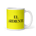 El Ardiente The Fiery One Funny Home Office Work Coffee Mug Mexican Spanish Pride Gift White Glossy Cup Yellow Card Mug Mexicada 11 oz