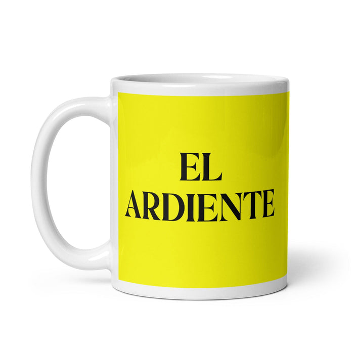 El Ardiente The Fiery One Funny Home Office Work Coffee Mug Mexican Spanish Pride Gift White Glossy Cup Yellow Card Mug Mexicada