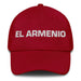 El Armenio The Armenian Mexican Spanish Pride Gift Regalo Dad Hat Mexicada Cranberry