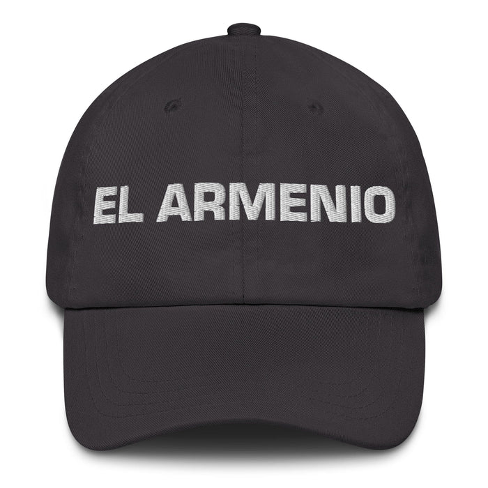 El Armenio The Armenian Mexican Spanish Pride Gift Regalo Dad Hat Mexicada Dark Grey