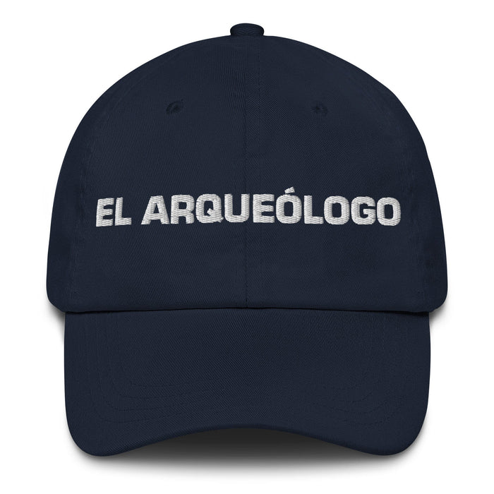 El Arqueólogo The Archaeologist Mexican Spanish Pride Gift Regalo Dad Hat Mexicada Navy