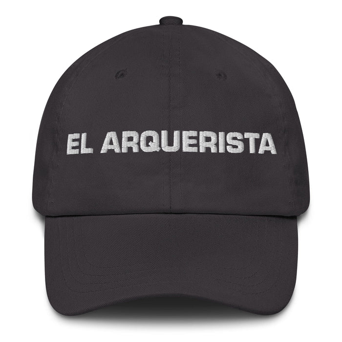 El Arquerista The Archer Mexican Spanish Pride Gift Regalo Dad Hat Mexicada Dark Grey