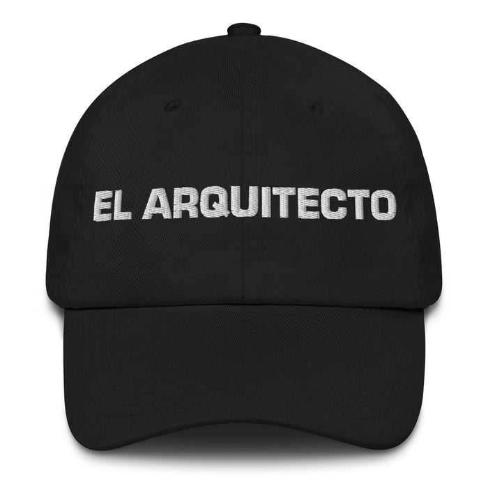 El Arquitecto The Architect Mexican Spanish Pride Gift Regalo Dad Hat - Mexicada