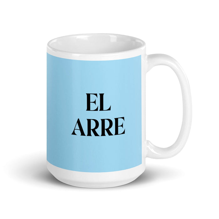 El Arre The Agreeable One Funny Home Office Work Coffee Mug Mexican Spanish Pride Gift White Glossy Cup Sky Blue Card Mug Mexicada 15 oz