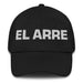 El Arre The Agreeable One Mexican Spanish Pride Gift Regalo Dad Hat Mexicada Black