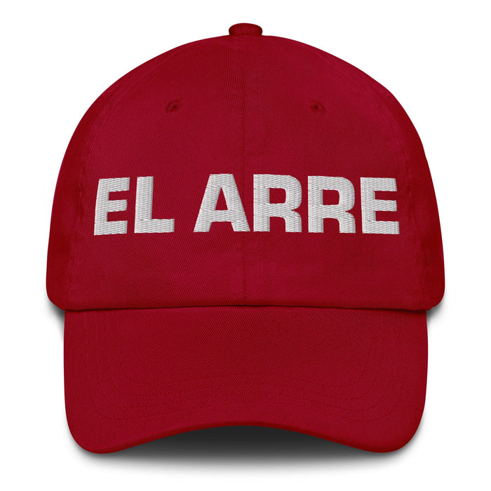 El Arre The Agreeable One Mexican Spanish Pride Gift Regalo Dad Hat Mexicada Cranberry