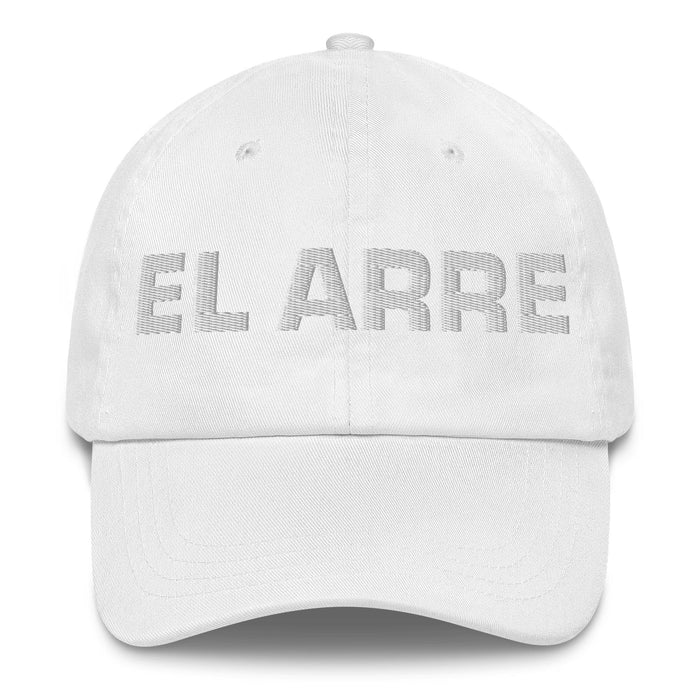 El Arre The Agreeable One Mexican Spanish Pride Gift Regalo Dad Hat Mexicada White