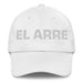 El Arre The Agreeable One Mexican Spanish Pride Gift Regalo Dad Hat Mexicada White