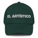 El Artístico The Artistic One Mexican Spanish Pride Gift Regalo Dad Hat - Mexicada