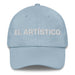 El Artístico The Artistic One Mexican Spanish Pride Gift Regalo Dad Hat - Mexicada