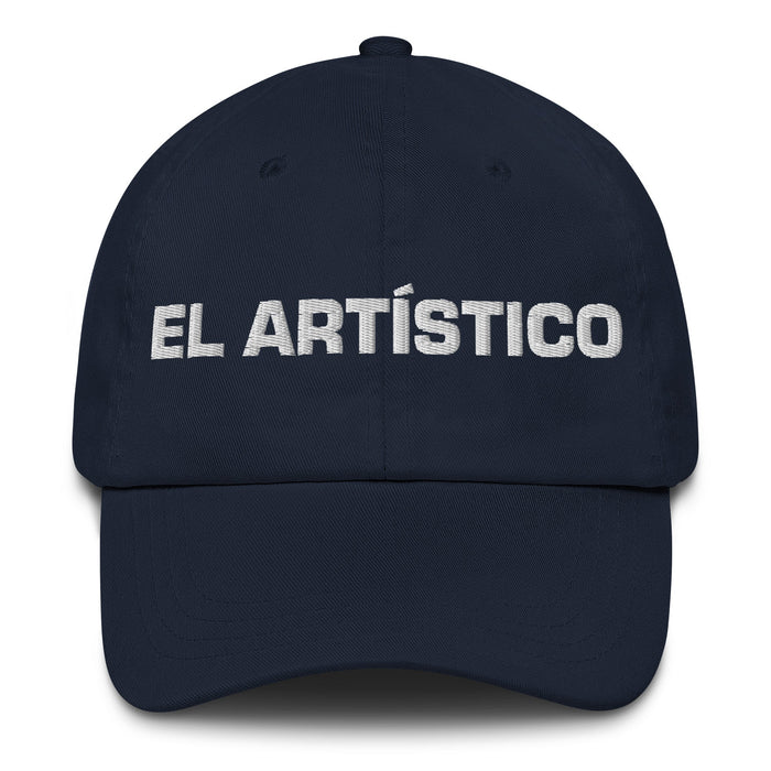 El Artístico The Artistic One Mexican Spanish Pride Gift Regalo Dad Hat - Mexicada