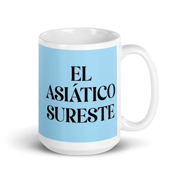 El Asiático Sureste The Southeast Asian Funny Home Office Work Coffee Mug Mexican Spanish Pride Gift White Glossy Cup Sky Blue Card Mug Mexicada 15 oz