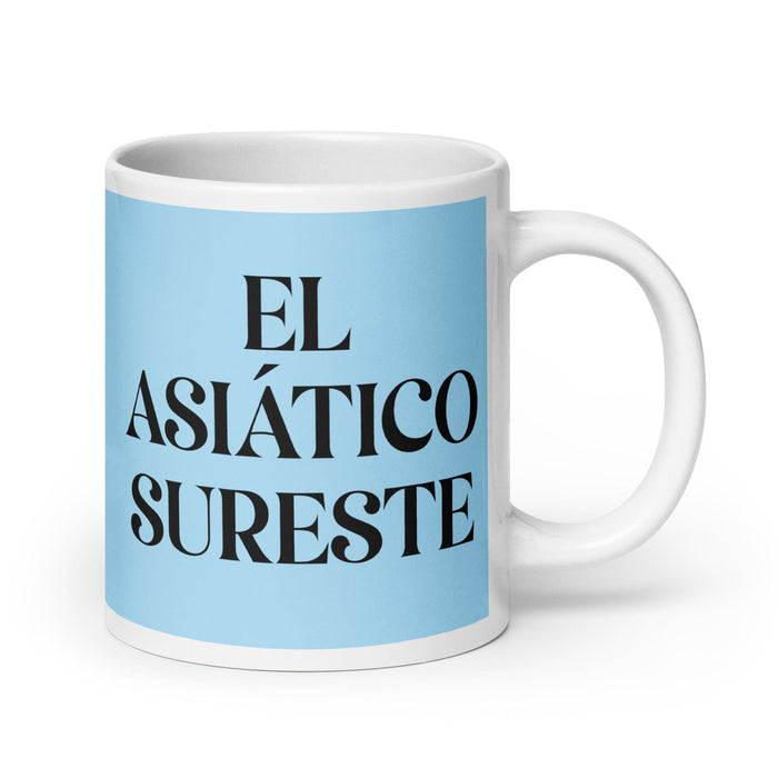 El Asiático Sureste The Southeast Asian Funny Home Office Work Coffee Mug Mexican Spanish Pride Gift White Glossy Cup Sky Blue Card Mug Mexicada 20 oz