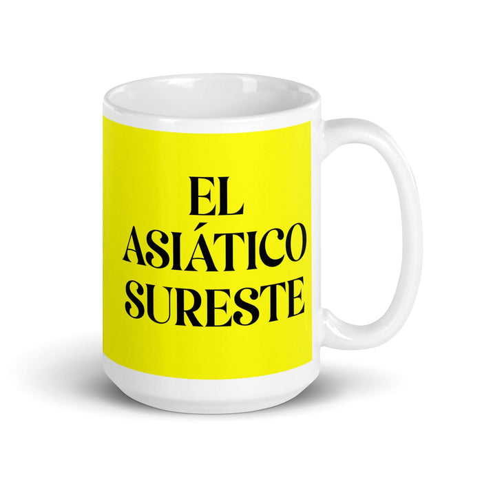 El Asiático Sureste The Southeast Asian Funny Home Office Work Coffee Mug Mexican Spanish Pride Gift White Glossy Cup Yellow Card Mug Mexicada 15 oz