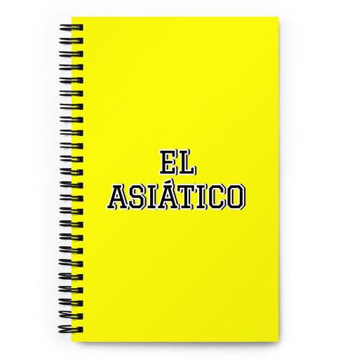 El Asiático The Asian | Yellow Spiral Notebook, 140 Dotted Sheets | Funny Gift Idea Home Office Work | Mexican Spanish Pride Gift Mexicada