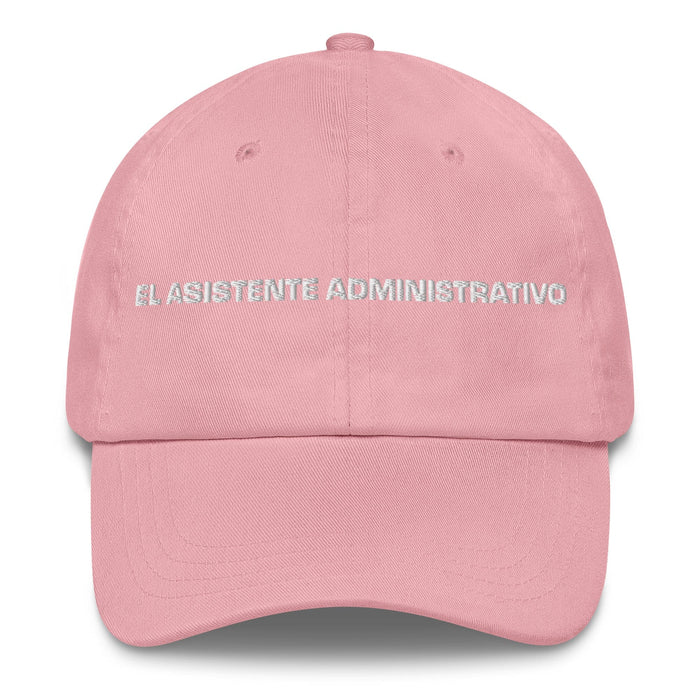 El Asistente Administrativo The Administrative Assistant Mexican Spanish Pride Gift Regalo Dad Hat Mexicada Pink