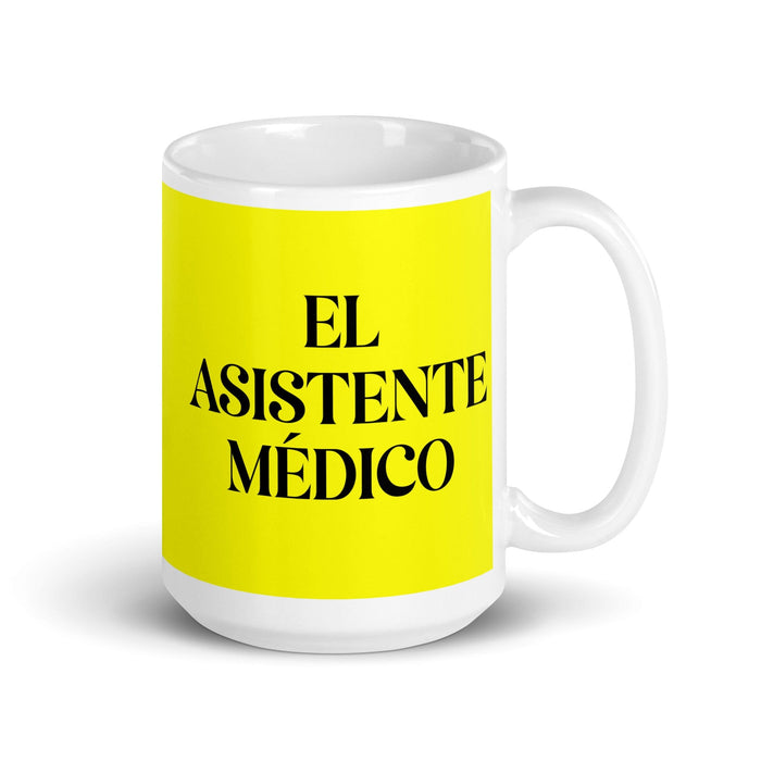 El Asistente Médico The Medical Assistant Funny Home Office Work Coffee Mug Mexican Spanish Pride Gift White Glossy Cup Yellow Card Mug Mexicada 15 oz