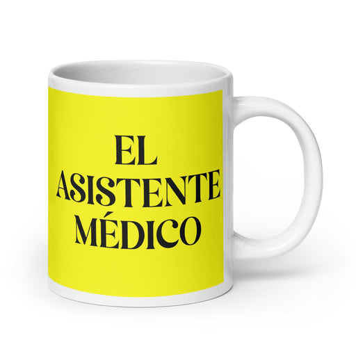 El Asistente Médico The Medical Assistant Funny Home Office Work Coffee Mug Mexican Spanish Pride Gift White Glossy Cup Yellow Card Mug Mexicada 20 oz