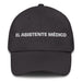 El Asistente Médico The Medical Assistant Mexican Spanish Pride Gift Regalo Dad Hat Mexicada Dark Grey