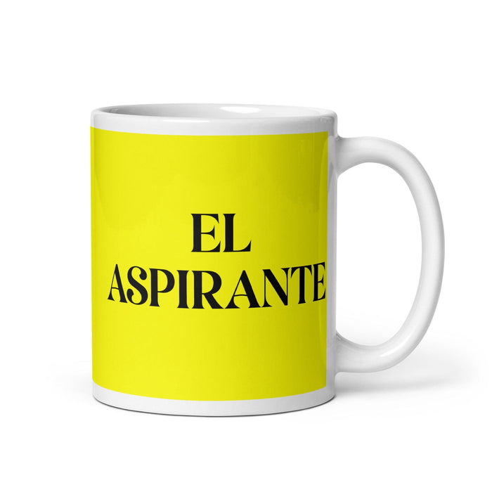 El Aspirante The Aspirant Funny Home Office Work Coffee Mug Mexican Spanish Pride Gift White Glossy Cup Yellow Card Mug Mexicada 11 oz