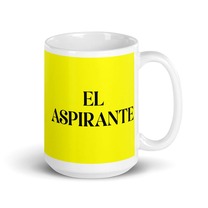 El Aspirante The Aspirant Funny Home Office Work Coffee Mug Mexican Spanish Pride Gift White Glossy Cup Yellow Card Mug Mexicada 15 oz