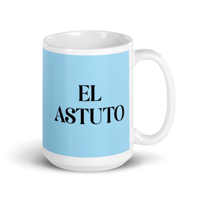 El Astuto The Clever One Funny Home Office Work Coffee Mug Mexican Spanish Pride Gift White Glossy Cup Sky Blue Card Mug Mexicada 15 oz