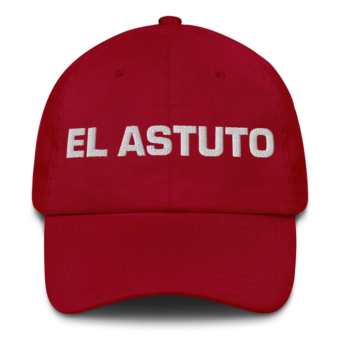 El Astuto The Clever One Mexican Spanish Pride Gift Regalo Dad Hat Mexicada Cranberry