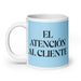 El Atención Al Cliente The Customer Service Funny Home Office Work Coffee Mug Mexican Spanish Pride Gift White Glossy Cup Sky Blue Card Mug Mexicada