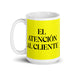 El Atención Al Cliente The Customer Service Funny Home Office Work Coffee Mug Mexican Spanish Pride Gift White Glossy Cup Yellow Card Mug Mexicada