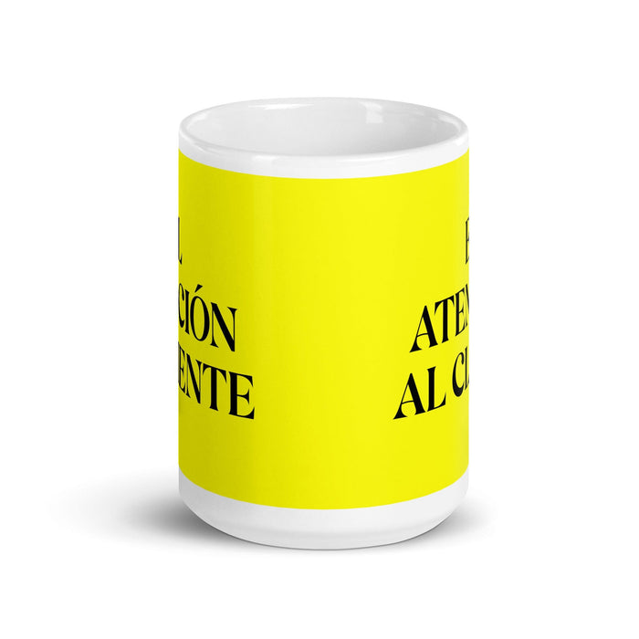 El Atención Al Cliente The Customer Service Funny Home Office Work Coffee Mug Mexican Spanish Pride Gift White Glossy Cup Yellow Card Mug Mexicada