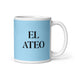 El Ateo The Atheist Funny Home Office Work Coffee Mug Mexican Spanish Pride Gift White Glossy Cup Sky Blue Card Mug Mexicada 11 oz