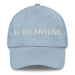 El Atlanteño The Atlantan Mexican Spanish Pride Gift Regalo Dad Hat Mexicada Light Blue