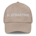 El Atractivo The Attractive One Mexican Spanish Pride Gift Regalo Dad Hat Mexicada Stone