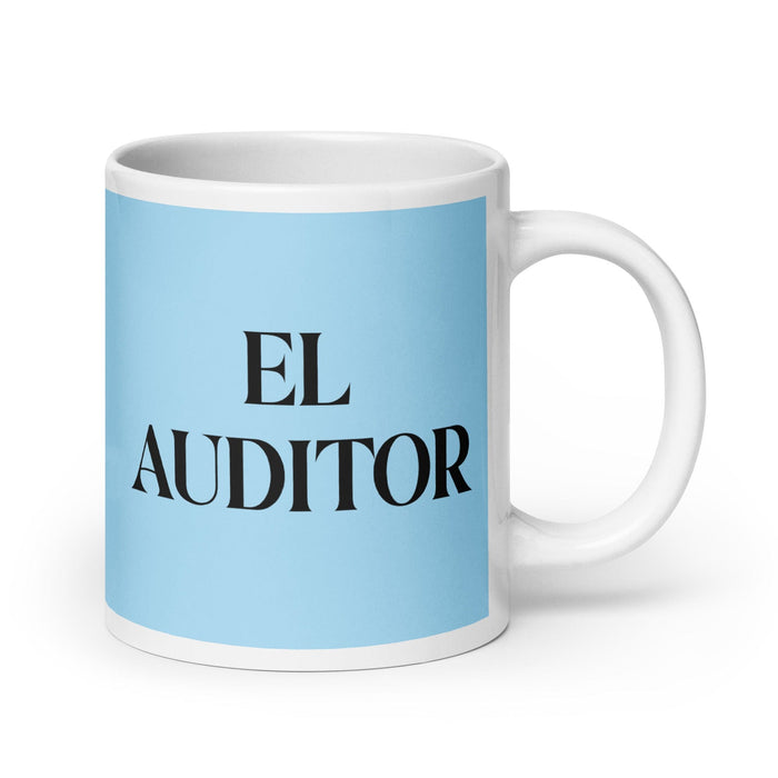 El Auditor The Auditor Funny Home Office Work Coffee Mug Mexican Spanish Pride Gift White Glossy Cup Sky Blue Card Mug Mexicada 20 oz