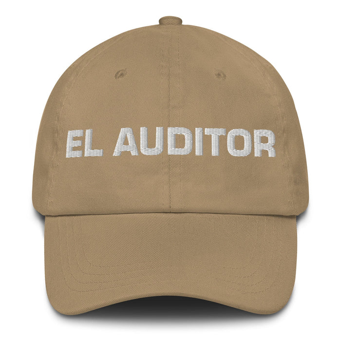 El Auditor The Auditor Mexican Spanish Pride Gift Regalo Dad Hat Mexicada Khaki