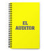 El Auditor The Auditor | Yellow Spiral Notebook, 140 Dotted Sheets | Funny Gift Idea Home Office Work | Mexican Spanish Pride Gift Mexicada