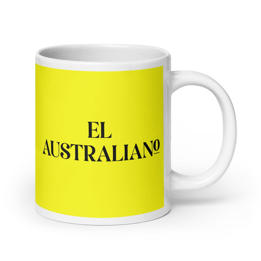 El Australiano The Australian Funny Home Office Work Coffee Mug Mexican Spanish Pride Gift White Glossy Cup Yellow Card Mug Mexicada 20 oz