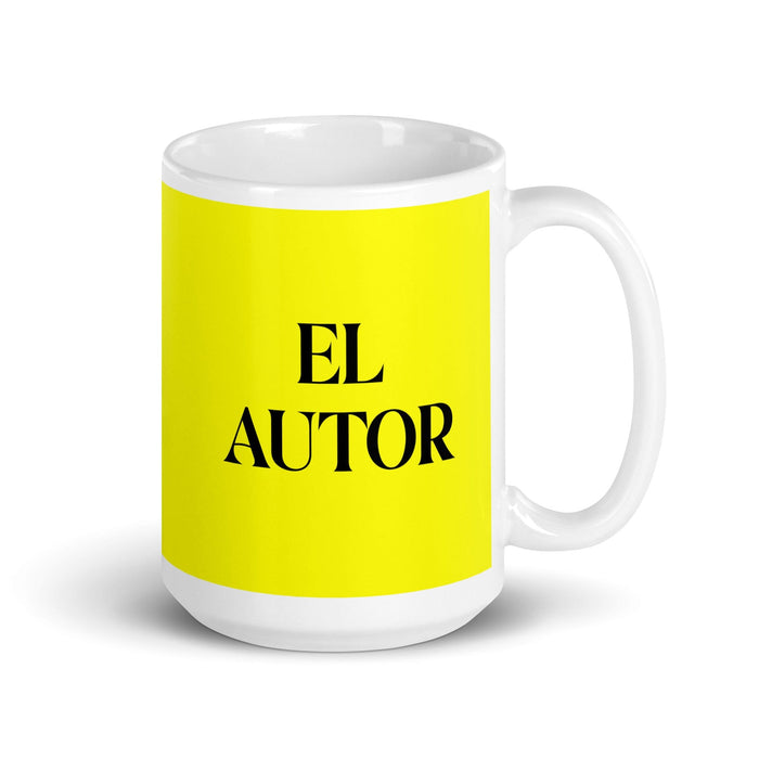 El Autor The Author Funny Home Office Work Coffee Mug Mexican Spanish Pride Gift White Glossy Cup Yellow Card Mug Mexicada 15 oz