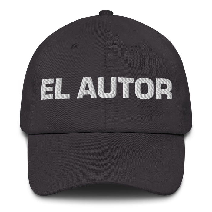 El Autor The Author Mexican Spanish Pride Gift Regalo Dad Hat Mexicada Dark Grey