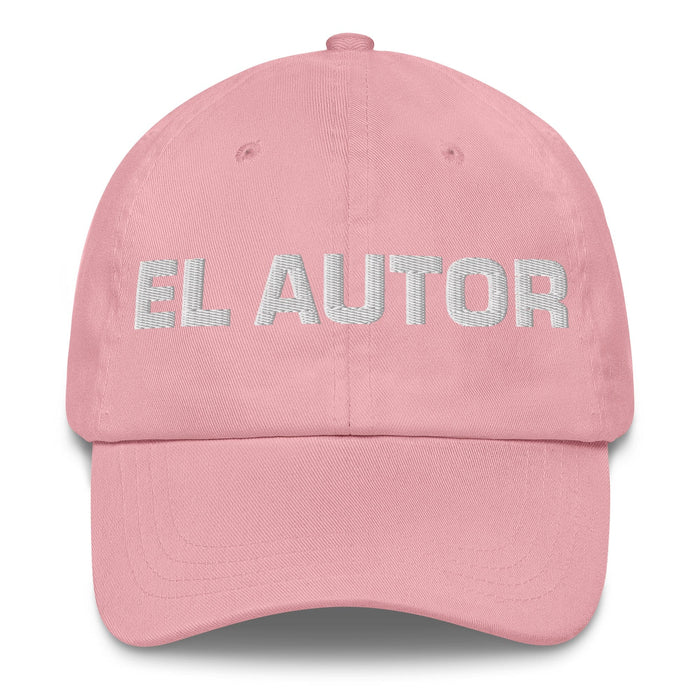 El Autor The Author Mexican Spanish Pride Gift Regalo Dad Hat Mexicada Pink