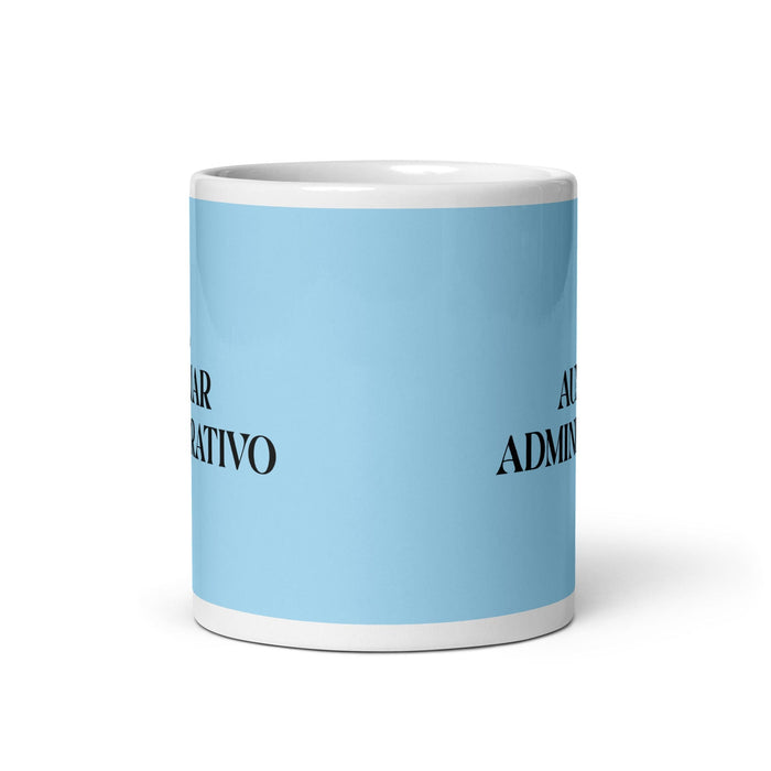 El Auxiliar Administrativo The Administrative Assistant Funny Home Office Work Coffee Mug Mexican Spanish Pride Gift White Glossy Cup Sky Blue Card Mug Mexicada