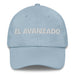 El Avanzado The Advanced One Mexican Spanish Pride Gift Regalo Dad Hat - Mexicada