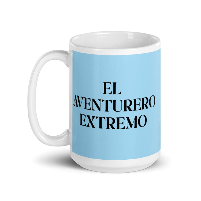 El Aventurero Extremo The Extreme Adventurer Funny Home Office Work Coffee Mug Mexican Spanish Pride Gift White Glossy Cup Sky Blue Card Mug Mexicada