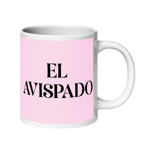 El Avispado The Sharp One Funny Home Office Work Coffee Mug Mexican Spanish Pride Gift White Glossy Cup Light Pink Card Mug Mexicada 20 oz