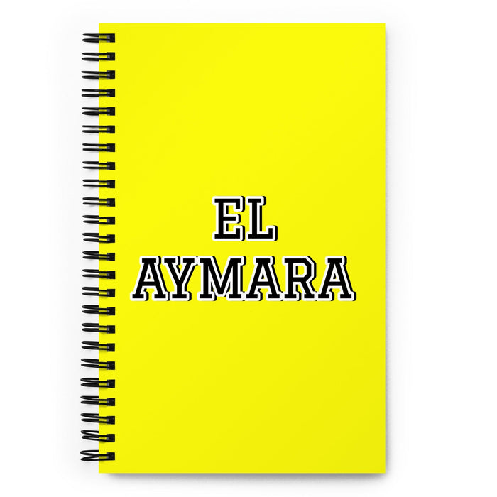 El Aymara The Aymara | Yellow Spiral Notebook, 140 Dotted Sheets | Funny Gift Idea Home Office Work | Mexican Spanish Pride Gift Mexicada