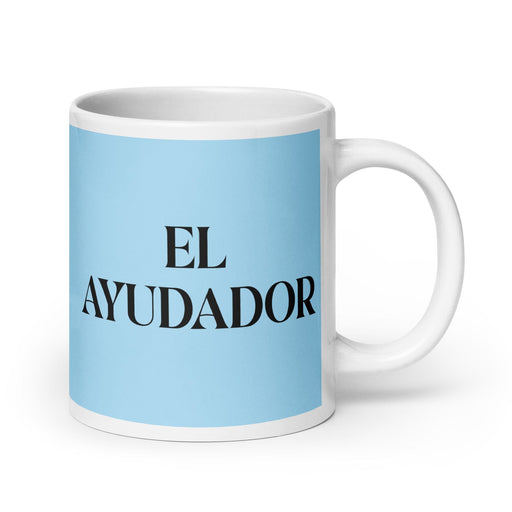 El Ayudador The Helper (Type 2) Funny Home Office Work Coffee Mug Mexican Spanish Pride Gift White Glossy Cup Sky Blue Card Mug Mexicada 20 oz