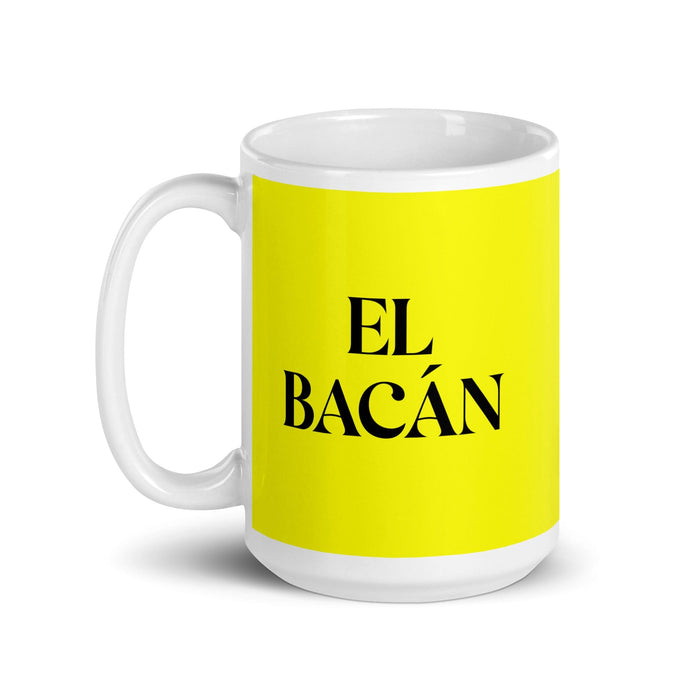 El Bacán The Awesome One Funny Home Office Work Coffee Mug Mexican Spanish Pride Gift White Glossy Cup Yellow Card Mug Mexicada