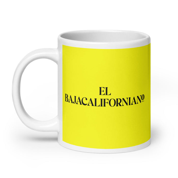 El Bajacaliforniano The Baja Californian Funny Home Office Work Coffee Mug Mexican Spanish Pride Gift White Glossy Cup Yellow Card Mug Mexicada