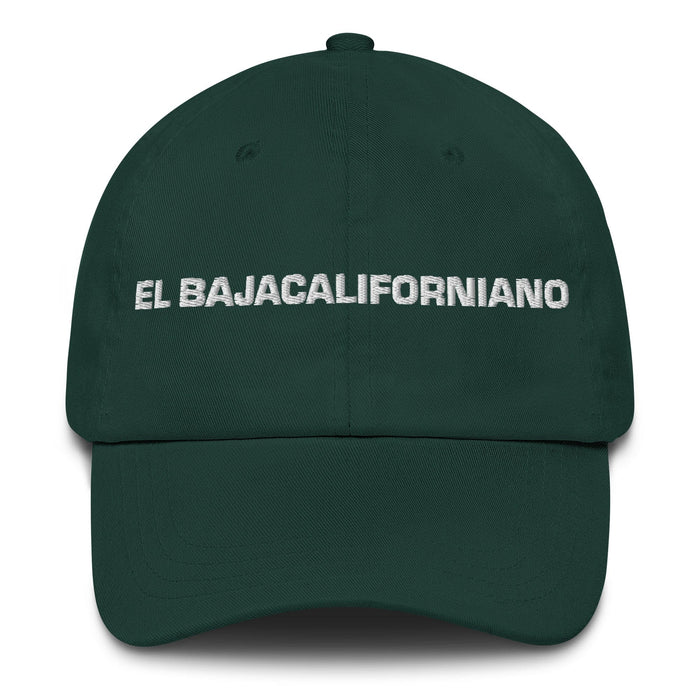 El Bajacaliforniano The Baja Californian Mexican Spanish Pride Gift Regalo Dad Hat Mexicada Spruce