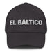 El Báltico The Baltic Mexican Spanish Pride Gift Regalo Dad Hat - Mexicada